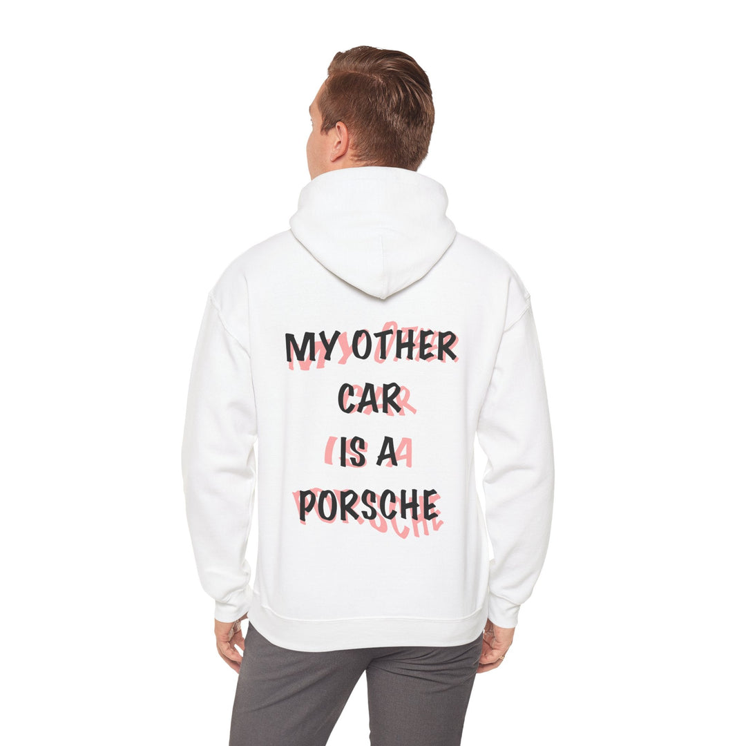 "My Other Car Is A Porsche" - Unisex Hoodie - BarneeCars™