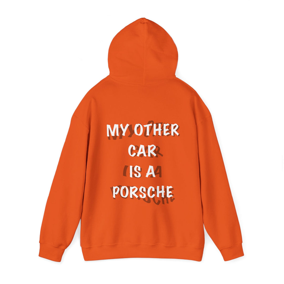 "My Other Car Is A Porsche" - Unisex Hoodie - BarneeCars™