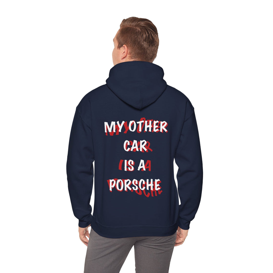 "My Other Car Is A Porsche" - Unisex Hoodie - BarneeCars™