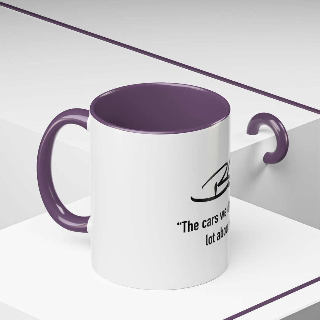 "The Cars We Drive Say A Lot About Us" - Motivational Coffee Mug - BarneeCars™