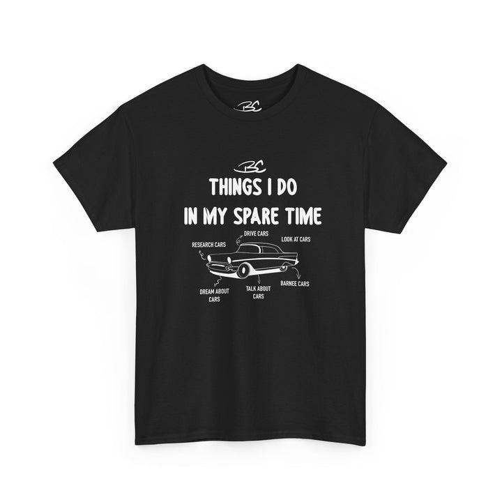 "Things I Do In My Spare Time" - Unisex Heavy Cotton Tee - Barnee Cars™