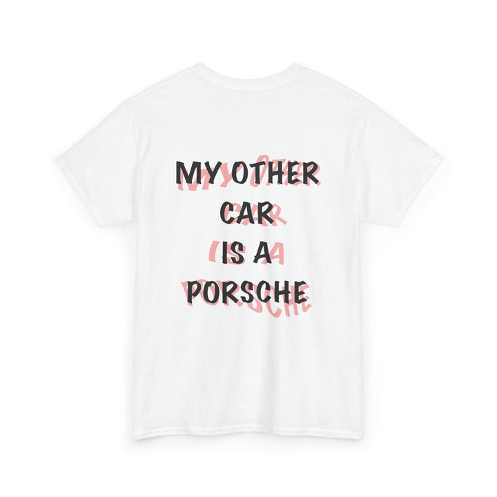 Unisex Heavy Cotton Tee - "My Other Car Is a Porsche" - Barnee Cars™